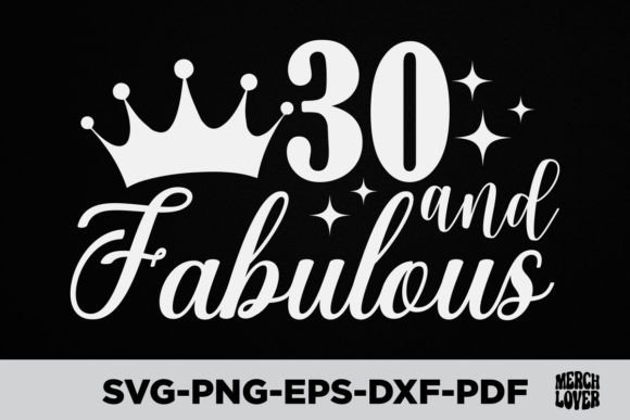 30 and Fabulous Graphics for T-Shirt Designs
