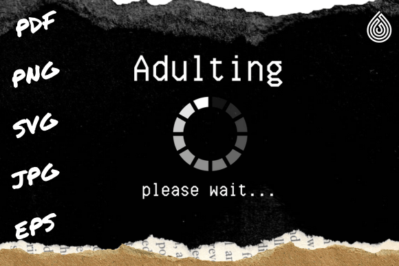 Adulting Please Wait Graphics for 18th T-Shirt Designs