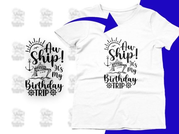 Aw Ship It's a Birthday Trip Cruise SVG Review