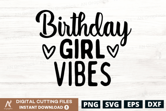 Birthday Girl Vibes SVG: Graphics & T-Shirt Designs