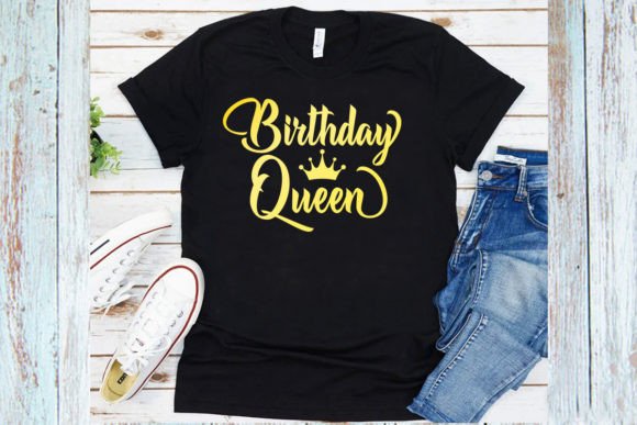 Birthday Queen T-Shirt Graphics & T-Shirt Designs Review
