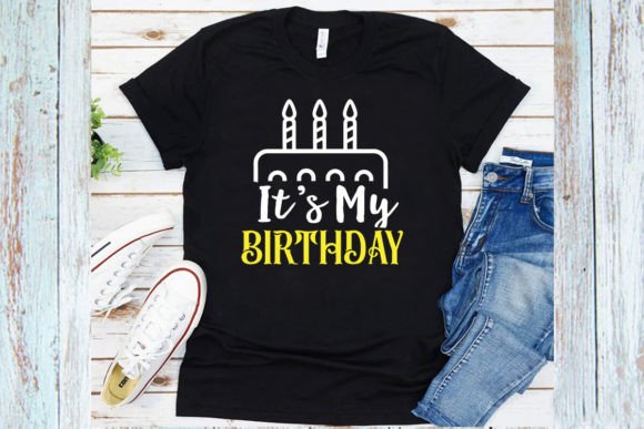 Birthday Shirt Graphics for Local T-Shirt Designs