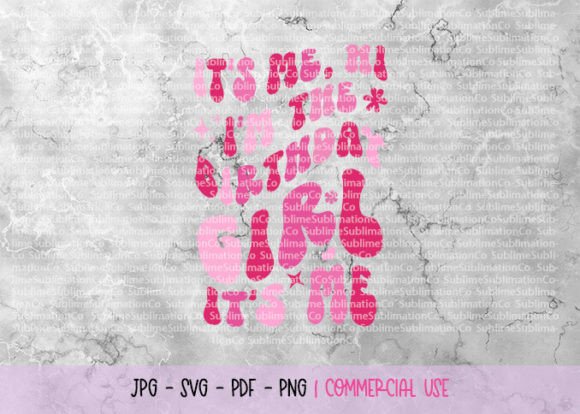 I m the Birthday Girl SVG Quote: A Stitch Test