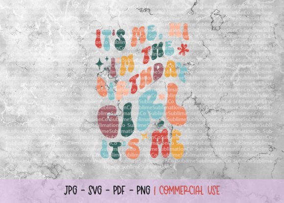 It's Me I'm the Birthday Girl SVG Quote Graphics