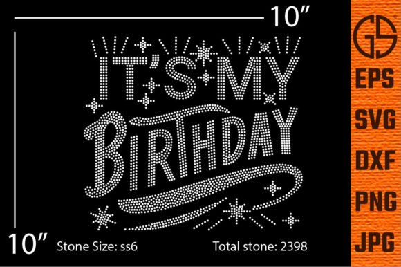 It's My Birthday Rhinestone Template Graphics Review