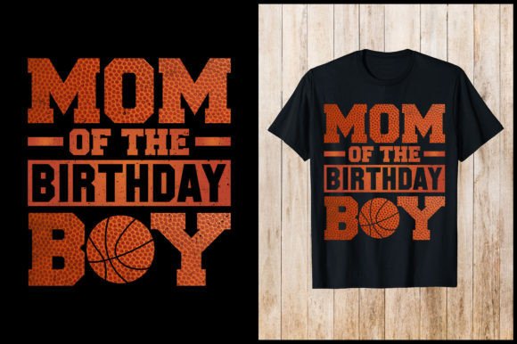 Mom of the Birthday Boy Basketball Shirt Graphics