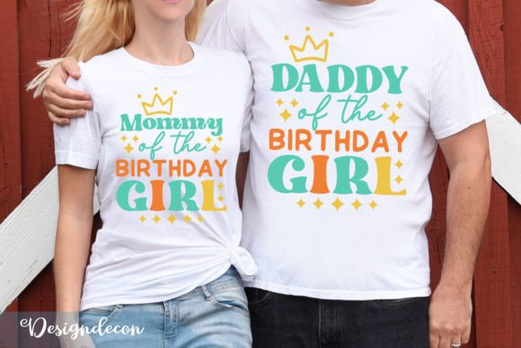Mommy and Daddy of the Birthday Girl Set Graphics