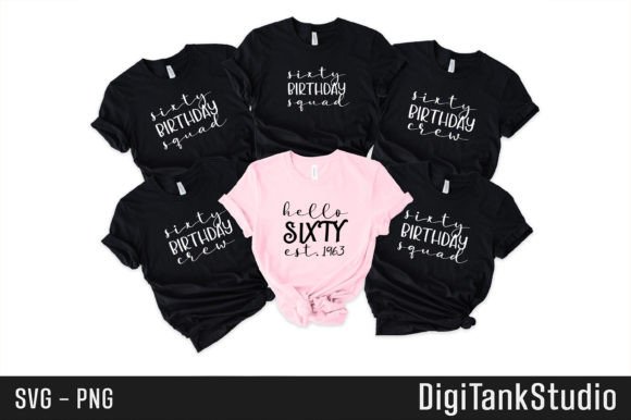 Sixty Birthday Squad Tee: Graphics & T-Shirt Designs